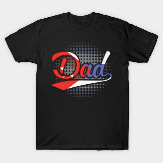 Cuban Dad - Gift for Cuban From Cuba T-Shirt by Country Flags